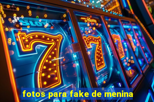 fotos para fake de menina